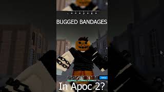 MY BANDAGE IS BUGGED IN APOCALYPSE RISING 2 ar2 apoc2 apocalypserising2 [upl. by Anirbes533]