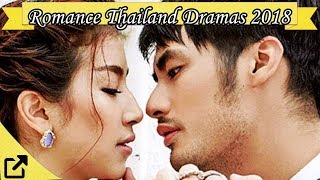 Top 50 Romance Thailand Dramas 2018 All The Time [upl. by Darnall]