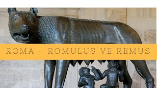 Roma Şehrinin Kuruluşu Romulus ve Remus Efsanesi [upl. by Nwahsem]