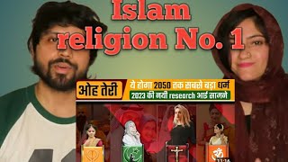 Indian reaction on Top10 most powerful Religion in the world  Islamic religion [upl. by Lalat]