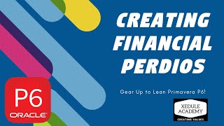 Free Primavera p6 tutorial Creating Financial Period in Primavera p6 [upl. by Il675]