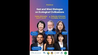 Webinar East and West Dialogue on Ecological Civilization [upl. by Rogozen]