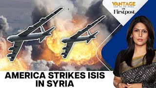 US Strikes in Syria American Forces Hit Over 75 ISIS Targets  Vantage with Palki Sharma [upl. by Cardinal]