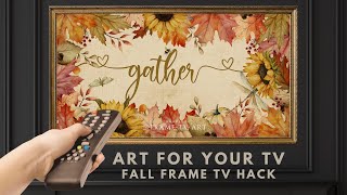 Thanksgiving Fall Gather Wreath Frame TV Art Screensaver Frame TV Hack Gather Sign Background [upl. by Reprah]