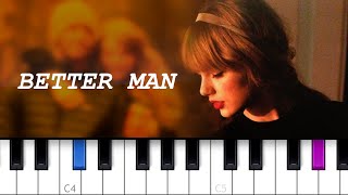 Taylor Swift  Better Man  Piano Tutorial [upl. by Aremihc]