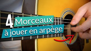 Maîtrisez les arpèges à la guitare grâce à ces 4 morceaux 🎸 [upl. by Slotnick]