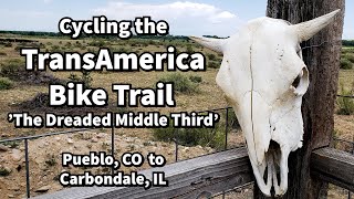 Cycling the TransAmerica Bike Trail quotThe Dreaded Middle Thirdquot Pueblo Co to Carbondale IL [upl. by Nathanson13]