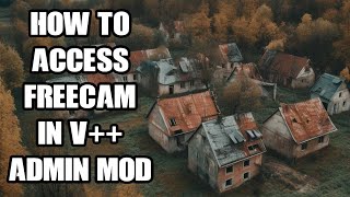 Does VPP V Vanilla Plus Plus Admin Tools DayZ PC Mod Have amp How To Activate Freecam Free Fly Mode [upl. by Noivert233]