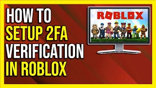 How To Set Up Roblox Authenticator  How To Enable 2FA On Roblox  2024 Full Guide [upl. by Fidelity534]