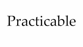 How to Pronounce Practicable [upl. by Kloster356]