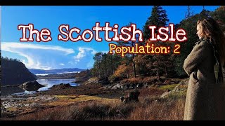 28 The Scottish Isle Journey Back in TimeScotland Highlands Hebrides Island Off Grid History [upl. by Rosenstein]