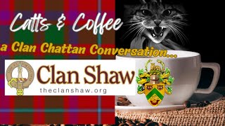 Scottish History  Clan Chattan  SPOTLIGHT on CLAN SHAW Clann Ay amp more on CLAN MACPHERSON [upl. by Lertnom]