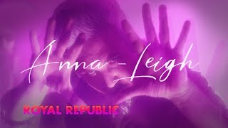 Royal Republic  AnnaLeigh Official Video [upl. by Muiram]