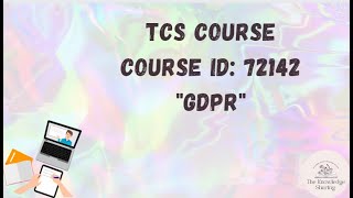 TCS Mandatory course  Course ID 72142  GDPR  Questions with answers [upl. by Rustin93]