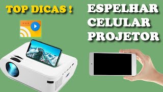 Como Espelhar QUALQUER CELULAR no PROJETOR  Espelhamento ConectarTransmitir a Tela na Parede [upl. by Zat]