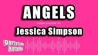 Jessica Simpson  Angels Karaoke Version [upl. by Halik]