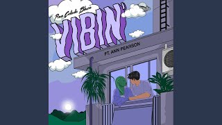 Vibin feat Ann Pearson [upl. by Rebba]