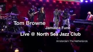 Tom Browne quotJAMAICA FUNKquot Live  North Sea Jazz Club [upl. by Eybba]