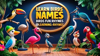 Birds Names Song for Kids  Fun Learning with 3D Animated Rhymes  Sparrow Robin Parrot amp More [upl. by Ciredec]