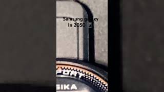 Samsung galaxy in 2050 [upl. by Walkling]