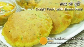 Matar ki Masala Puri  हरे मटर की पूरी । Green Peas masala Poori  Matar Bedmi Poori [upl. by Winnie804]