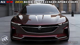 Unveiling The New 2025 Buick Avista Luxury Sport Coupe Redesigned  MustSee Features [upl. by Arreik]