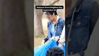 National Good Neighbor DaySeptember 28😄😊🤩dailydailyfacts goodneighbor september28 [upl. by Nnaeoj667]