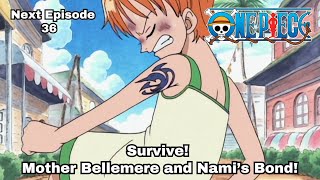 ONE PIECE  Episode 36 preview  quotSurvive Mother Bellemere and Nami’s Bondquot [upl. by Westleigh425]