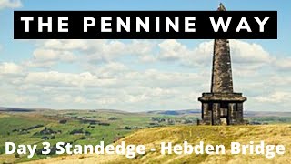 The Pennine Way Day 3 Standedge  Hebden Bridge [upl. by Joktan]