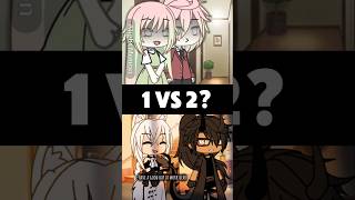 1 or 2 gacha gachameme gachalife gachalifememe gachatrend gachatiktok short fyp foryou [upl. by Enomis]