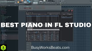 How to Get the Best Piano in FL Studio [upl. by Neiht]