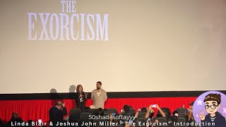 Linda Blair and Joshua John Miller quotThe Exorcismquot Introduction [upl. by Rivers]