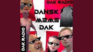 Dansk Meme Dak [upl. by Hearn]