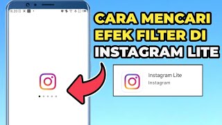 Cara Mencari Efek Filter di Instagram Lite [upl. by Niletak]