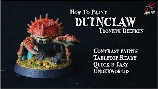 HOW TO PAINT CRAB DUINCLAW WITH CONTRAST PAINTS  Warhammer Underworlds  Paint Idoneth Deepkin Crab [upl. by Jamin944]