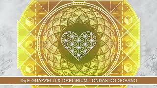 WTHI106  Dre Guazzelli amp Drelirium  Ondas Do Oceano [upl. by Iggem]