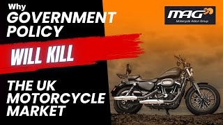 Why Government Policy Will Kill the UK Motorcycle Market motorcycles [upl. by Lladnar]