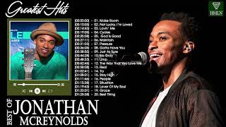 Best Playlist Of Jonathan McReynolds Gospel Songs 2022 Most Popular Jonathan McReynolds Songs [upl. by Sedgewinn230]