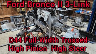 Ford Bronco II Trussed FullWidth D44 High Pinion 3Link High Steer Over Knuckle Atlas Transfercase [upl. by Kirtap235]