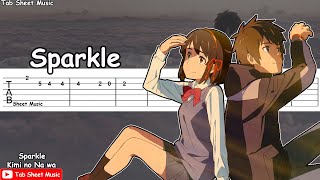 Kimi no Na wa OST  Sparkle Guitar Tutorial [upl. by Ahsinav66]