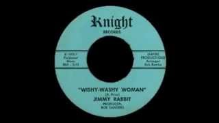 Jimmy Rabbit  Wishy Washy Woman [upl. by Tecu]