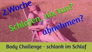 Schlank im Schlaf  7 Wochen Body Challenge [upl. by Narot]