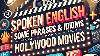 Learn Popular English Phrases amp Idioms from Hollywood Movies  Speak Like a Native [upl. by Bear]