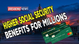 Higher Social Security Benefits For Millions [upl. by Dhumma]