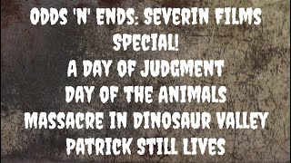 Odds n Ends A Day of JudgmentDay of the AnimalsMassacre in Dinosaur ValleyPatrick Still Lives [upl. by Chauncey605]