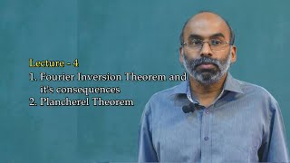 A Course on Fourier Analysis  Lecture 4 Prof EK Narayanan [upl. by Hsot365]