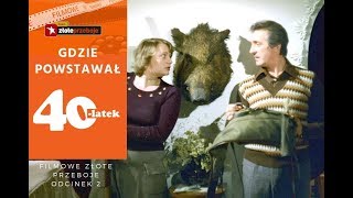 Gdzie powstawał quotCzterdziestolatekquot  Filmowe Złote Przeboje  Odcinek 2 [upl. by Glen]