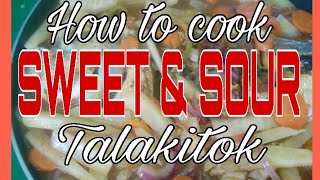 HOW TO COOK SWEET amp SOUR TALAKITOK  AL HAJICK [upl. by Severen]