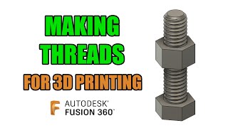 FUSION 360  LESSON 5  THREADS FOR 3D PRINTING [upl. by Celestine]