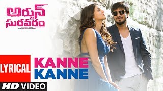 Kanne Kanne Lyrical Song  Arjun Suravaram  Nikhil Siddhartha Lavanya Tripati  Sam C S [upl. by Neenad]